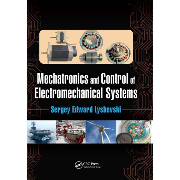 Mechatronics and Control of Electromechanical Systems, (Paperback)