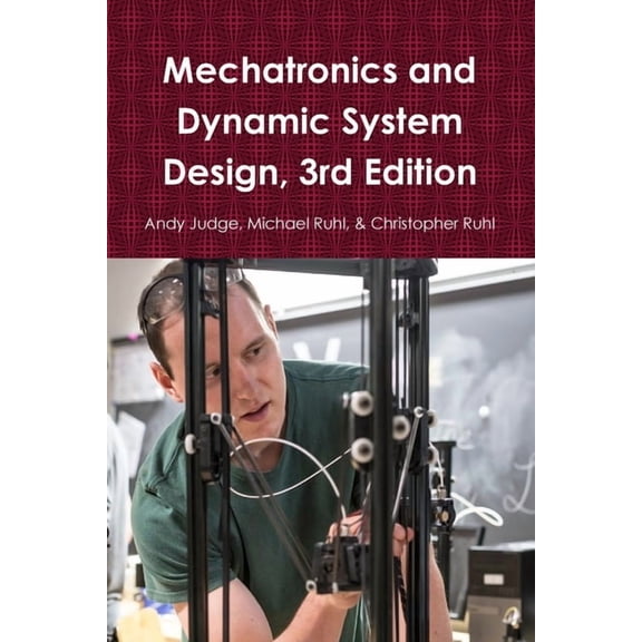 Mechatronics and Dynamic System Design, 3rd Edition, (Paperback)