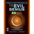 thumbnail image 1 of Mechatronics for the Evil Genius: 25 Build-It-Yourself Projects, (Paperback), 1 of 1