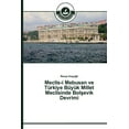 thumbnail image 1 of Meclis-i Mebusan ve Trkiye Byk Millet Meclisinde Bolevik Devrimi Turkish Edition Paperback 3639670310 9783639670318 Recep Koyiit, 1 of 1