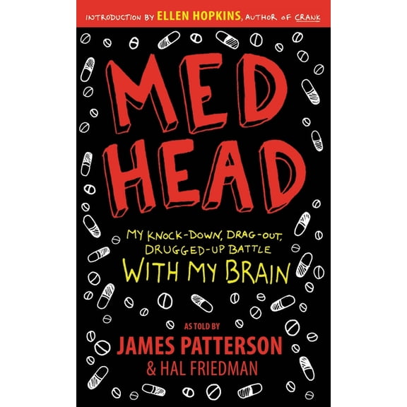 Med Head: My Knock-Down, Drag-Out, Drugged-Up Battle with My Brain, (Paperback)