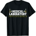 thumbnail image 1 of Med Laboratory Scientist Medical Laboratory Professionals T-Shirt, 1 of 4