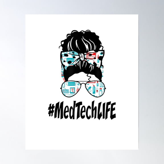 Med Tech Life Poster Wall Art, Modern Wall Decor, 24x36 UNFRAMED