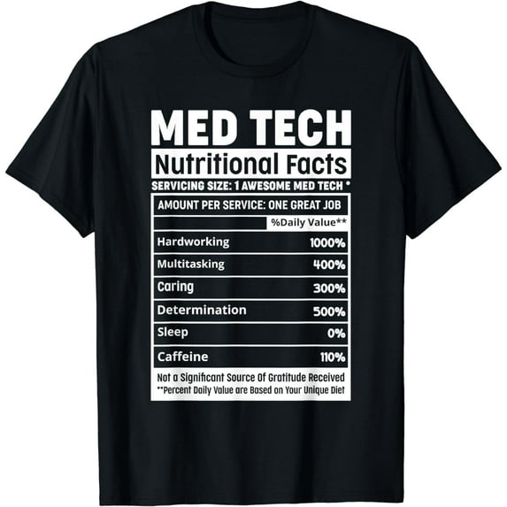 Med-Tech Life Squad Team Funny Med Tech Nutritional Facts T-Shirt