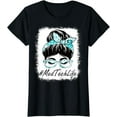thumbnail image 1 of Med Tech Messy Bun Bleached Appreciation World Health Day T-Shirt, 1 of 2