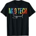 thumbnail image 1 of Med Tech Squad Appreciation Day Tie Dye For Women For Work T-Shirt, 1 of 3