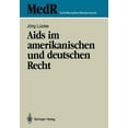 thumbnail image 1 of MedR Schriftenreihe Medizinrecht AIDS Im Amerikanischen Und Deutschen Recht: Eine Kritische Bestandsaufnahme Des Rechts Der USA Und Ihre Rechtspolitische, (Paperback), 1 of 1