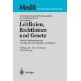 thumbnail image 1 of MedR Schriftenreihe Medizinrecht Leitlinien, Richtlinien Und Gesetz: Wieviel Reglementierung VertÃ¤gt Das Arzt-Patienten-VerhÃ¤ltnis?, (Paperback), 1 of 1