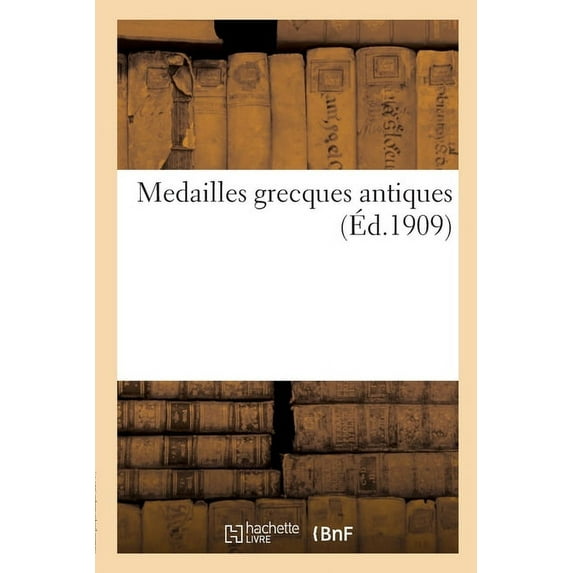 Medailles Grecques Antiques (Paperback)