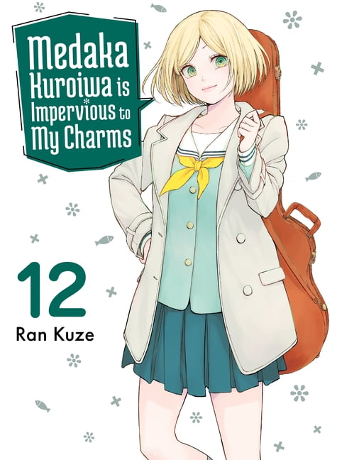 Medaka Kuroiwa Is Impervious to My Charm Medaka Kuroiwa Is Impervious