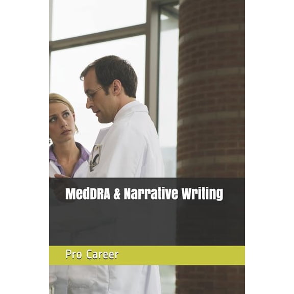 Meddra & Narrative Writing (Paperback)