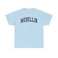 thumbnail image 1 of Medellin Colombia Shirt Gifts Tshirt Crew Neck Short Sleeve, 1 of 2