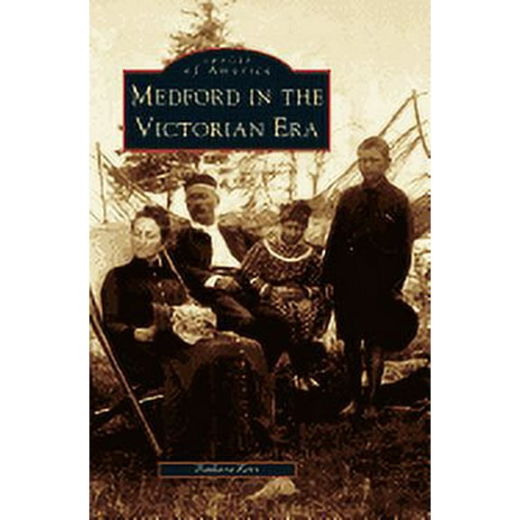 Medford in the Victorian Era (Hardcover)
