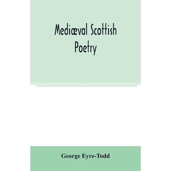 Medival Scottish poetry, (Paperback)