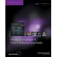 thumbnail image 1 of Pre-Owned Media Composer 6: Part 1 - Editing Essentials (Paperback) 1133727980 9781133727989, 1 of 1