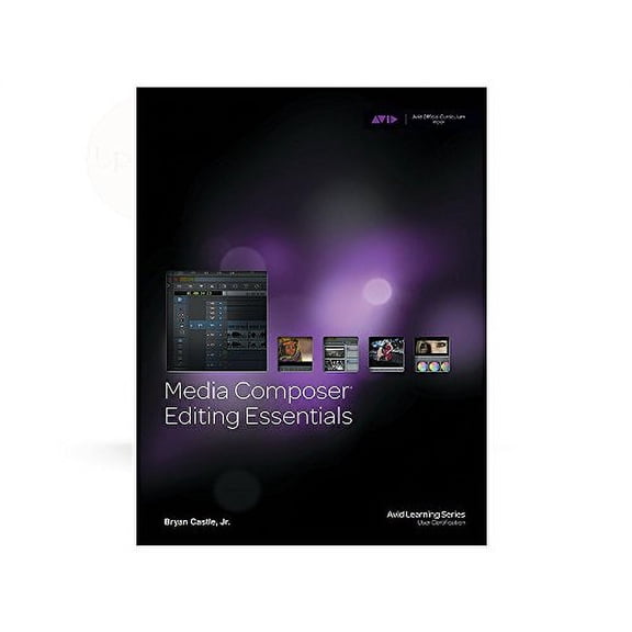 Pre-Owned Media Composer Editing Essentials ( Avid Learning Series) (Unknown) 1936121794 9781936121793