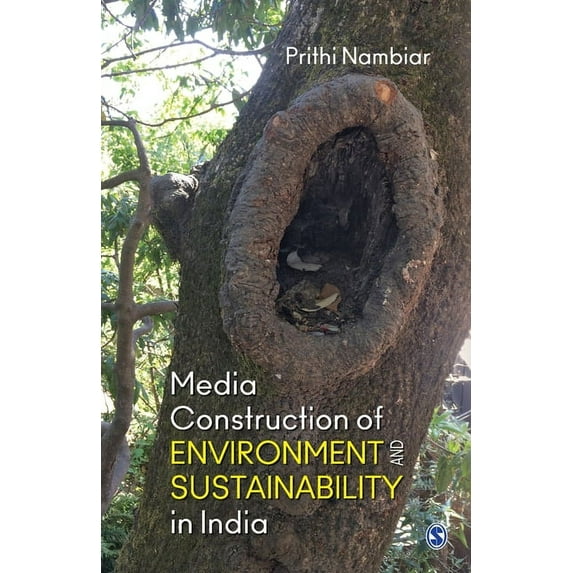Media Construction of Environment and Sustainability in India (Paperback)