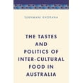 thumbnail image 1 of Media, Culture and Communication in Asia Tastes and Politics of Inter-Cultural Food in Australia, (Paperback), 1 of 1