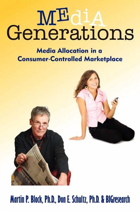 Media Generations: Media Allocation in a Consumer-Controlled Marketplace Paperback