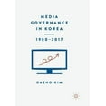 thumbnail image 1 of Media Governance in Korea 1980-2017, (Paperback), 1 of 1