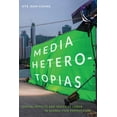 thumbnail image 1 of Media Heterotopias: Digital Effects and Material Labor in Global Film Production, (Paperback), 1 of 1
