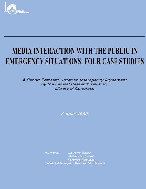 Media Interaction with the Public in Emergency Situations : Four Case Studies