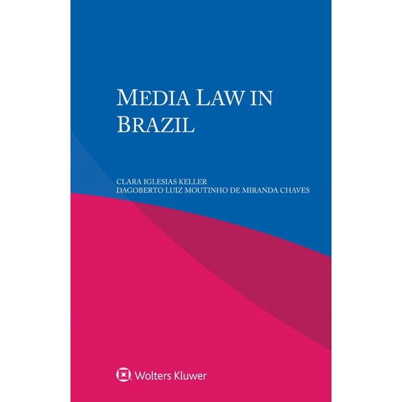 Media Law in Brazil, (Paperback)