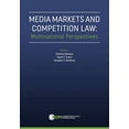 thumbnail image 1 of Media Markets and Competition Law : Multinational Perspectives (Hardcover), 1 of 1