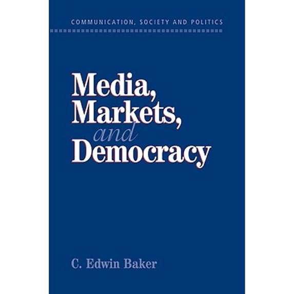 Pre-Owned Media, Markets, and Democracy (Paperback) 0521009774 9780521009775