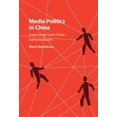 thumbnail image 1 of Media Politics in China: Improvising Power Under Authoritarianism, (Hardcover), 1 of 1