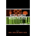 thumbnail image 1 of Pre-Owned Media Power, Media Politics, Paperback by Rozell, Mark J. (EDT); Mayer, Jeremy D. (EDT), ISBN 0742560686, ISBN-13 9780742560680, 1 of 1