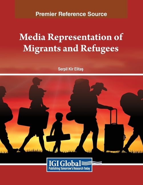 Media Representation of Migrants and Refugees, (Paperback)