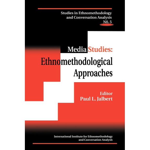 Media Studies: Ethnomethodological Approaches, (Paperback)