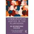 thumbnail image 1 of Media and Communication Activism Communicative Justice in the Pluriverse: An International Dialogue, (Paperback), 1 of 1
