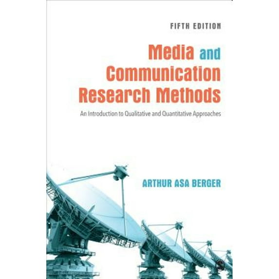Pre-Owned Media and Communication Research Methods: An Introduction to Qualitative and Quantitative Approaches (Paperback) 1544332688 9781544332680