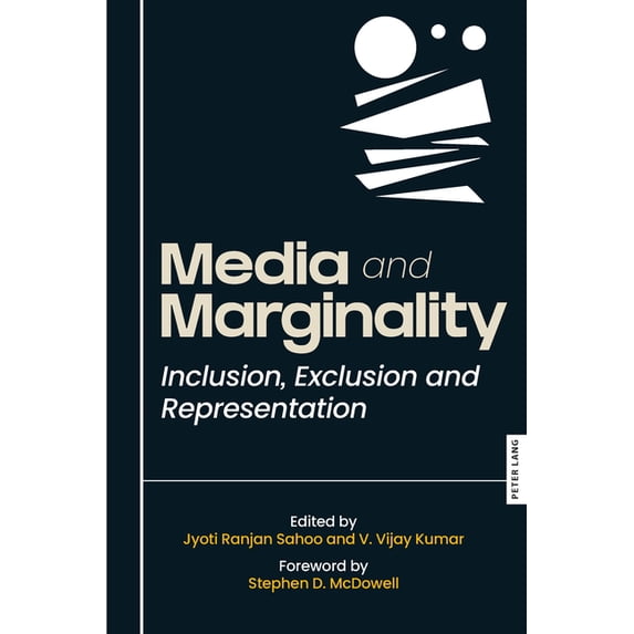Media and Marginality: Inclusion, Exclusion and Representation, (Paperback)