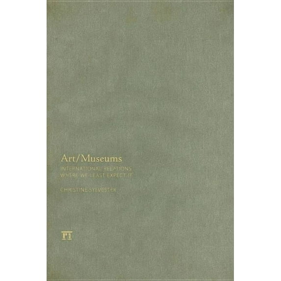 Media and Power Art/Museums: International Relations Where We Least Expect it, (Hardcover)