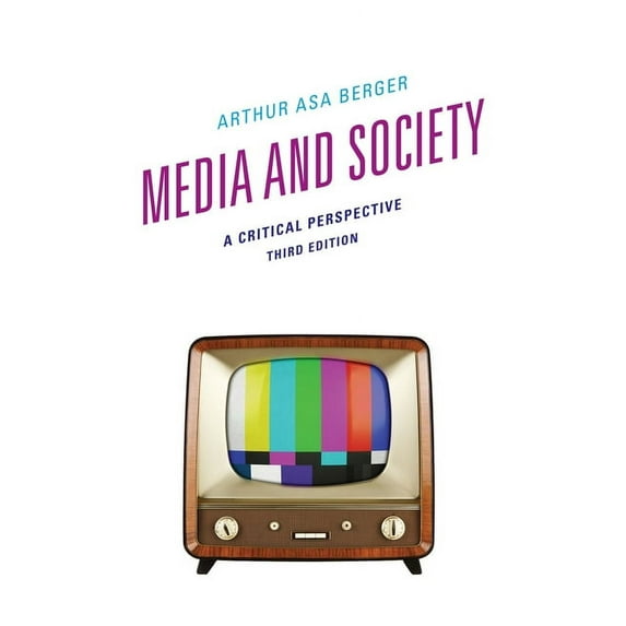 Media and Society: A Critical Perspective, (Paperback)