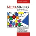 thumbnail image 1 of Pre-Owned Mediamaking: Mass Media in a Popular Culture (Paperback) 0761925449 9780761925446, 1 of 1