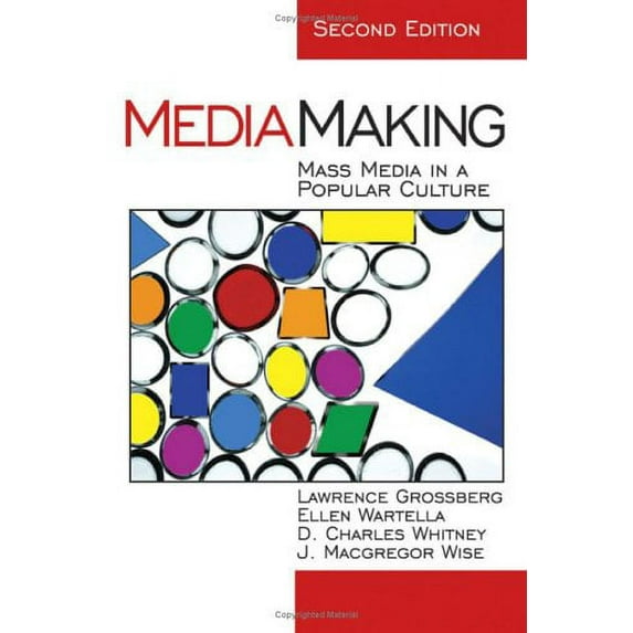 Pre-Owned Mediamaking: Mass Media in a Popular Culture (Paperback) 0761925449 9780761925446