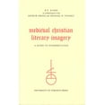 thumbnail image 1 of Pre-Owned Medieval Christian Literary Imagery: A Guide to Interpretation (Paperback) 0802066631 9780802066633, 1 of 1
