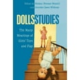 thumbnail image 1 of Mediated Youth: Dolls Studies: The Many Meanings of Girls' Toys and Play (Paperback), 1 of 1