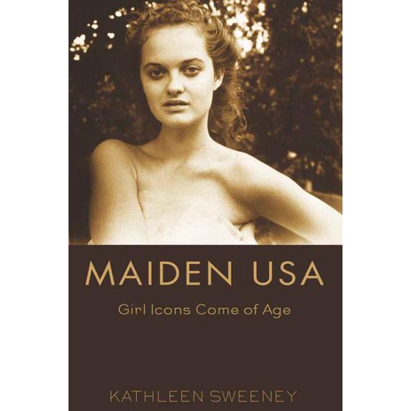 Mediated Youth Maiden USA: Girl Icons Come of Age, Book 3, (Paperback)