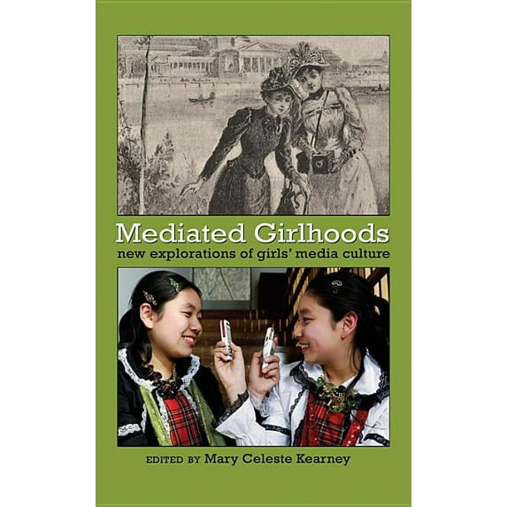 Mediated Youth: Mediated Girlhoods: New Explorations of Girls' Media Culture (Hardcover)