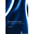 thumbnail image 1 of Mediating Human Rights: Media, Culture and Human Rights Law, (Hardcover), 1 of 1