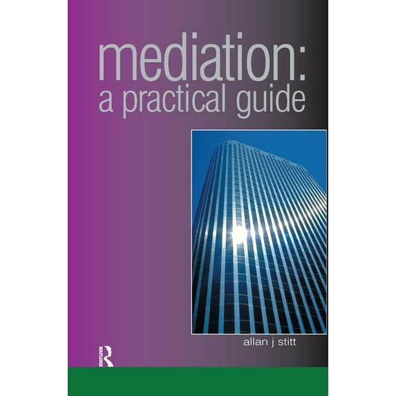 Mediation: A Practical Guide, (Hardcover)