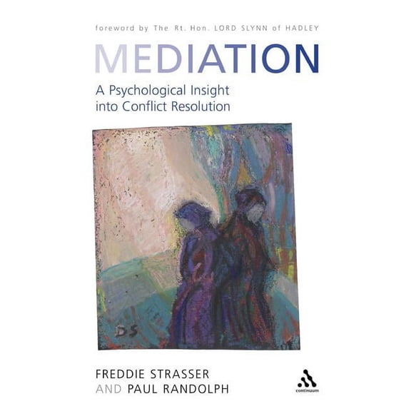 Mediation: A Psychological Insight Into Conflict Resolution, (Paperback)