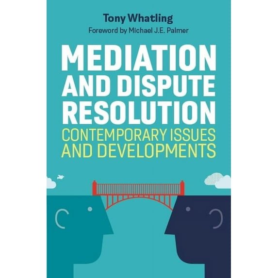 Mediation and Dispute Resolution: Contemporary Issues and Developments, (Paperback)
