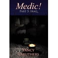 thumbnail image 1 of Medic!: Part 5: Iraq (Paperback) by Yancy Wade Caruthers, 1 of 1