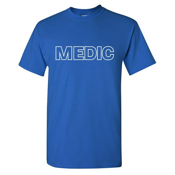 Medic Sarcastic Humor Costume Graphic Tees Gift For Mens Novelty Funny T Shirt